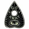 Kreepsville666 Go Away Glow Planchette Enamel Pin