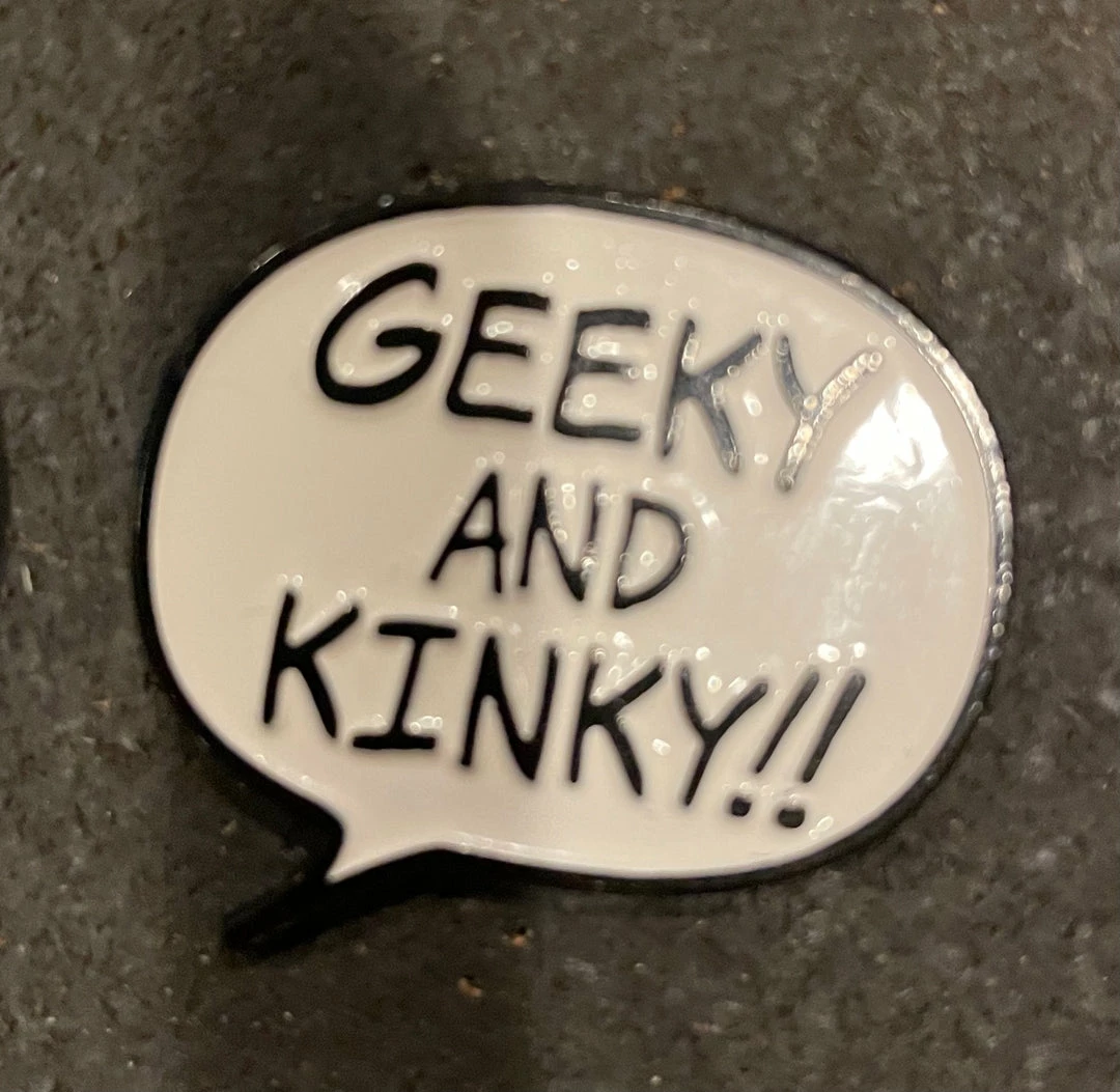 Geeky And Kinky Pins Geeky And Knky - Black And White 3 Geeky And Kinky Pins Geeky And Knky - Black And White